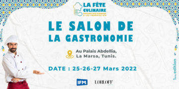 Le salon de la gastronomie 25, 26 et 27 mars au palais Abdellia à la Marsa