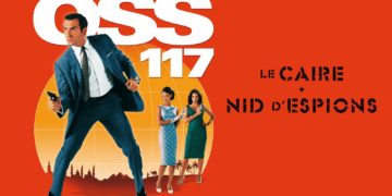 « OSS 117 : Le Caire nid d’espions » est-il un film raciste ? …Non, bien évidemment