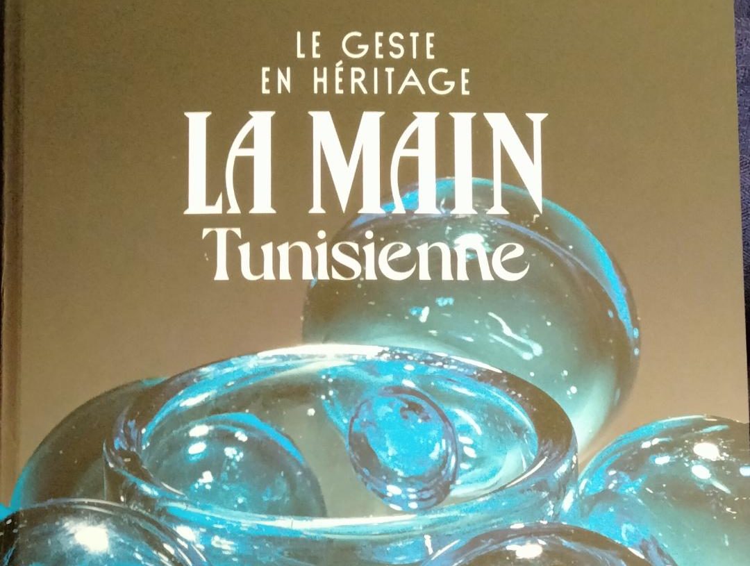 Vient de paraitre aux Editions Skira, Paris: « Le Geste en Héritage : la Main Tunisienne », un livre de référence sur l’artisanat tunisien