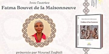Fatma Bouvet de la Maisonneuve présentera « L’odeur d’un homme » le 14 octobre à la librairie Al Kitab