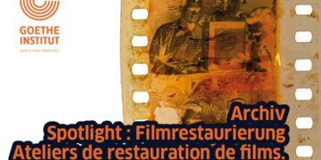 Inscrivez-vous à l’atelier gratuit de restauration de films organisé par le Goethe-Institut