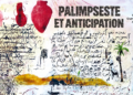 « Palimpseste et anticipation » au Centre Safia Farhat : L&rsquo;oubli comme moteur de création